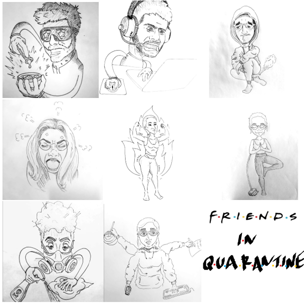 FRIENDS IN QUARANTINE