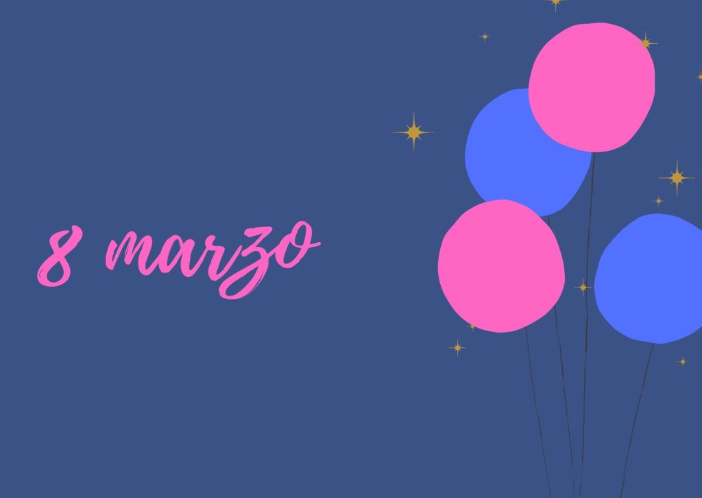 8 marzo. Festa della donna.